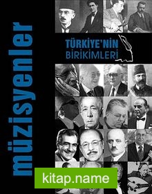 Türkiye’nin Birikimleri -3 / Müzisyenler