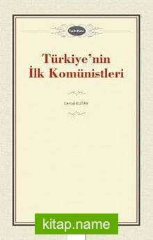 Türkiye’nin İlk Komünistleri