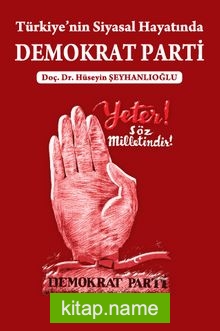 Türkiye’nin Siyasal Hayatında Demokrat Parti
