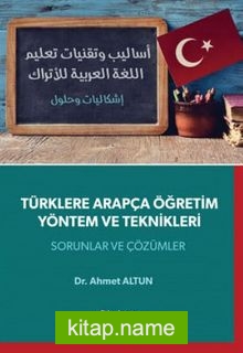 Türklere Arapça Öğretim Yöntem ve Teknikleri