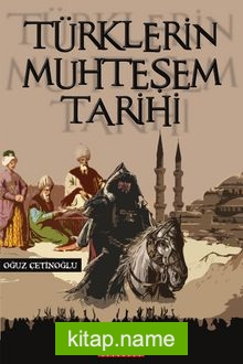 Türklerin Muhteşem Tarihi