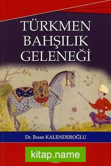 Türkmen Bahşılık Geleneği