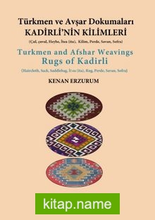 Türkmen ve Avşar Dokumaları Kadirli’nin Kilimleri