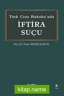 Türk Ceza Hukukunda İftira Suçu