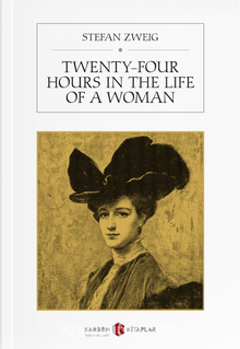 Twenty-Four Hours in the Life of a Woman