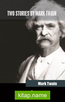 Two Stories By Mark Twain