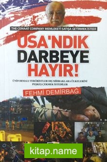 USA’ndık Darbeye Hayır !