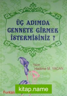 Üç Adımda Cennete Girmek İster misiinz?