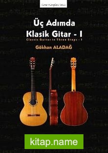 Üç Adımda Klasik Gitar -1