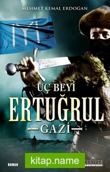 Uç Beyi Ertuğrul Gazi