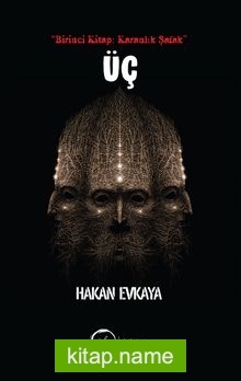 Üç (Birinci Kitap: Karanlık Şafak)