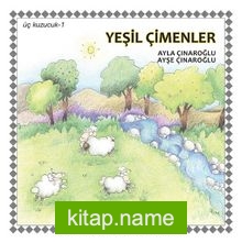 Üç Kuzucuk- 1 / Yeşil Çimenler