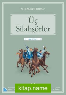 Üç Silahşörler / Gökkuşağı Mavi Seri