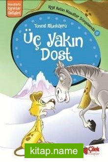 Üç Yakın Dost / Kral Aslan Masallar Dünyasında 6