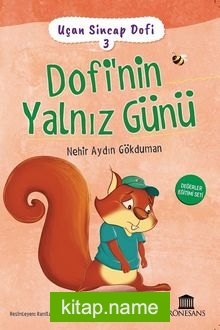 Uçan Sincap Dofi 3 / Dofi’nin Yalnız Günü