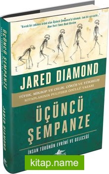 Üçüncü Şempanze: İnsan Türünün Evrimi ve Geleceği (Ciltli)