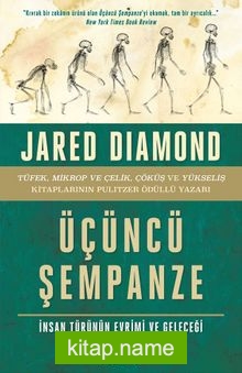 Üçüncü Şempanze: İnsan Türünün Evrimi ve Geleceği