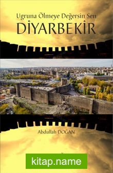 Uğrunda Ölmeye Değersin Sen Diyarbekir