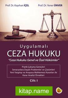 Ugulamalı Ceza Hukuku Cilt 1