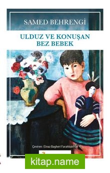 Ulduz ve Konuşan Bez Bebek