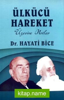 Ülkücü Hareket Üzerine Notlar