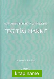 Uluslararası Hukukta ve Türkiye’de Eğitim Hakkı
