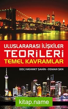 Uluslararası İlişkiler Teorileri Temel Kavramlar