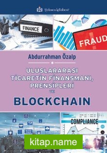 Uluslararası Ticaretin Finansmanı, Prensipleri ve Blockchain