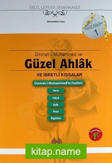 Ümmet-i Muhammed ve Güzel Ahlak ve İbretli Kıssalar