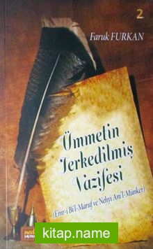 Ümmetin Terkedilmiş Vazifesi (Emr-i Bi’l-Maruf ve Nehyi Ani’l-minker)