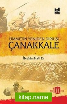 Ümmetin Yeniden Dirilişi Çanakkale