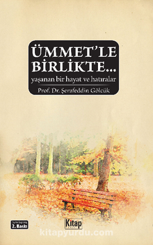 Ümmet’le Birlikte…