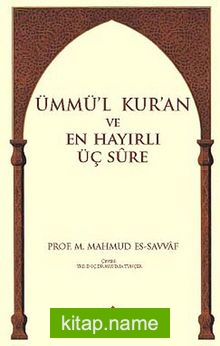 Ümmü’l Kur’an ve En Hayırlı Üç Sure