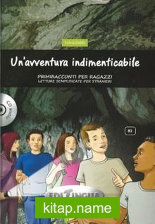 Un’avventura indimenticabile +CD (B1) Primiracconti per ragazzi