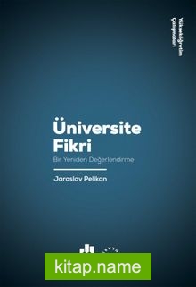 Üniversite Fikri  Bir Yeniden Değerlendirme