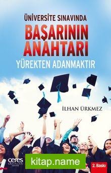 Üniversite Sınavında Başarının Anahtarı Yürekten Adanmaktır