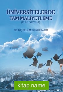 Üniversitelerde Tam Maliyetleme (Full Costing)