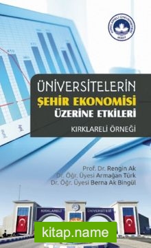 Üniversitelerin Şehir Ekonomisi Üzerine Etkileri Kırklareli Örneği