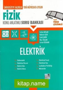 Üniversiteye Hazırlık Fizik Konu Anlatımlı Soru Bankası / Elektrik