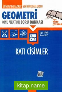 Üniversiteye Hazırlık Geometri Katı Cisimler Konu Anlatımlı Soru Bankası