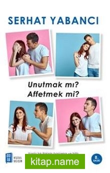 Unutmak Mı Affetmek Mi?