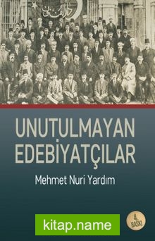 Unutulmayan Edebiyatçılar