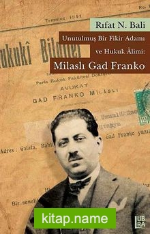 Unutulmuş Bir Fikir Adamı ve Hukuk Alimi: Milaslı Gad Franko