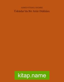 Üsküdar’da Bir Attar Dükkanı (50. Yıl Özel Baskısı)