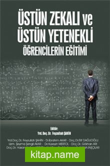 Üstün Zekalı ve Üstün Yetenekli Öğrencilerin Eğitimi