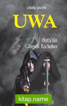 Uwa Hatti’nin Gizemli Kadınları