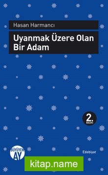 Uyanmak Üzere Olan Bir Adam