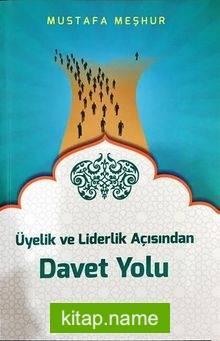 Üyelik ve Liderlik Açısından Davet Yolu