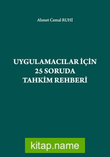 Uygulamacılar için 25 Soruda Tahkim Rehberi