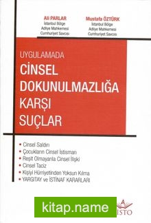 Uygulamada Cinsel Dokunulmazlığa Karşı Suçlar